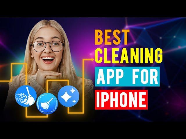 Best Cleaning Apps for iPhone/ iPad/ iOS (Which App is Best for Cleaning?)