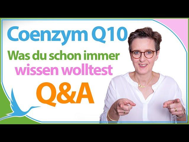 Was Du schon immer über Coenzym Q10 wissen wolltest - Q&A zum Kinderwunsch  (Heidi Gößlinghoff)