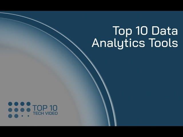 Top 10 Data Analytics Tools for 2022