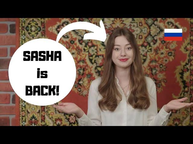 Sasha Meets Russia is BACK on youtube - Sasha and Russia