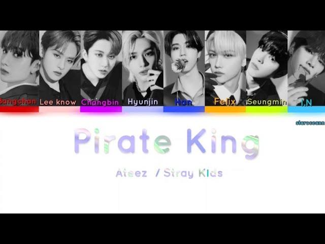 How would Stray Kids sing Ateez Pirate King [ Color Coded Lyrics ]