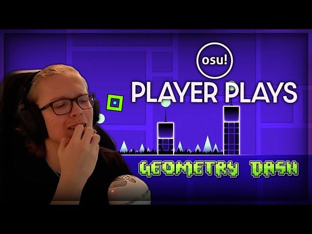 osu! player plays: Geometry Dash