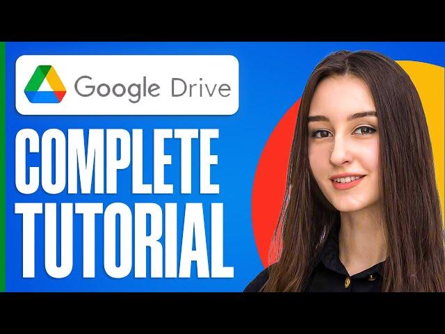 Full Google Drive Tutorial for Beginners (2024)