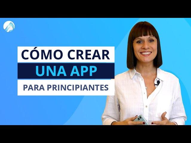 Cómo Crear Una APP Móvil: Paso a Paso [SIN PROGRAMAR]  #1  [2022]