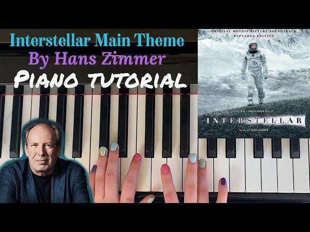 Interstellar Main Theme : In-Depth Piano Tutorial