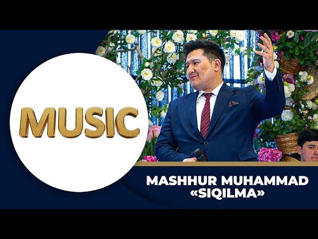 Music - MASHHUR MUHAMMAD | SIQILMA (ERTALABDAN SALOM)