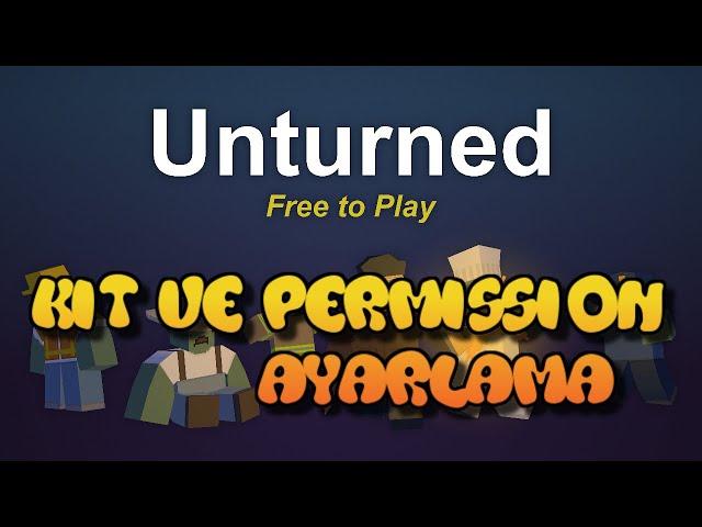 Unturned Kit Ve Permission Ayarlama 2020