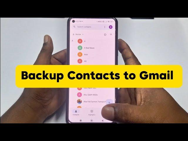 How to Backup Contacts to Gmail Account 2024