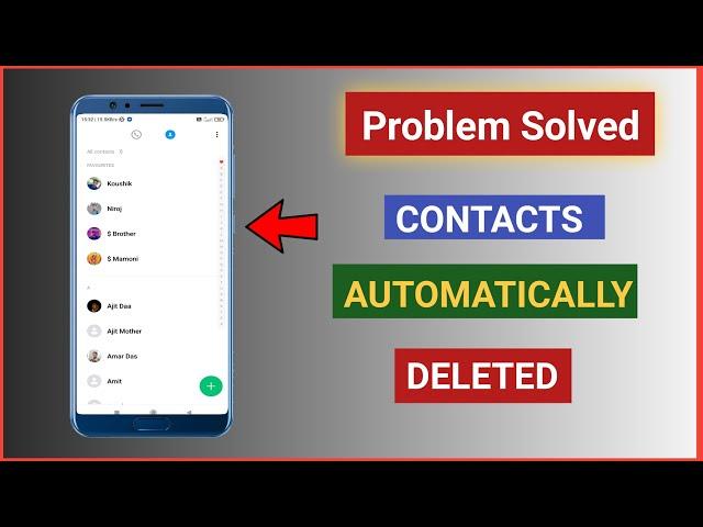 How to Fixed Google Contacts Automatically Deleting | Contacts Auto Deleted Problem