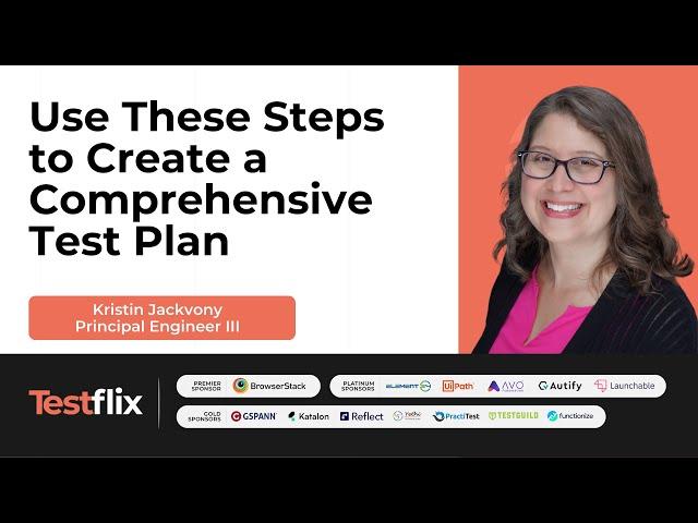 How to Create an Effective Test Plan | Step-by-Step Tutorial | Kristin Jackvony | TestFlix 2023 |