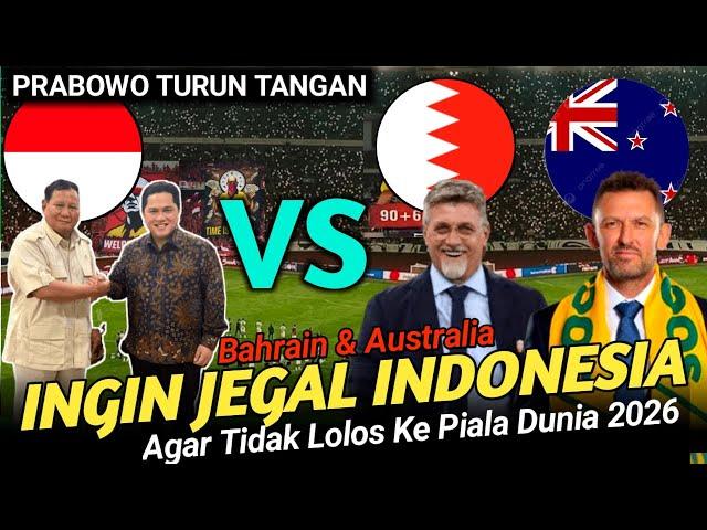 INI RENCANA BAHRAIN & AUSTRALIA JEGAL INDONESIA...PRABOWO BANTU PSSI ! 13 Berita Timnas Indonesia