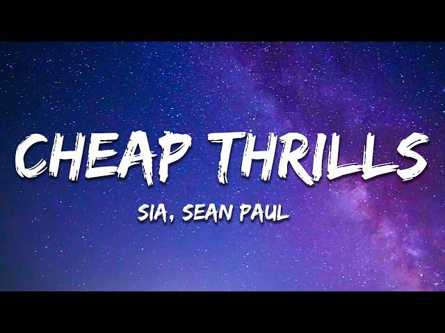 Sia - Cheap Thrills (Lyrics) ft. Sean Paul