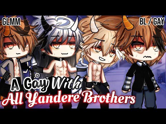 𝑨 𝑮𝒂𝒚 With 𝐀𝐥𝐥 𝐘𝐚𝐧𝐝𝐞𝐫𝐞 𝐁𝐫𝐨𝐭𝐡𝐞𝐫𝐬 | BL/GAY | GLMM / GCMM | Gacha Life Mini Movie