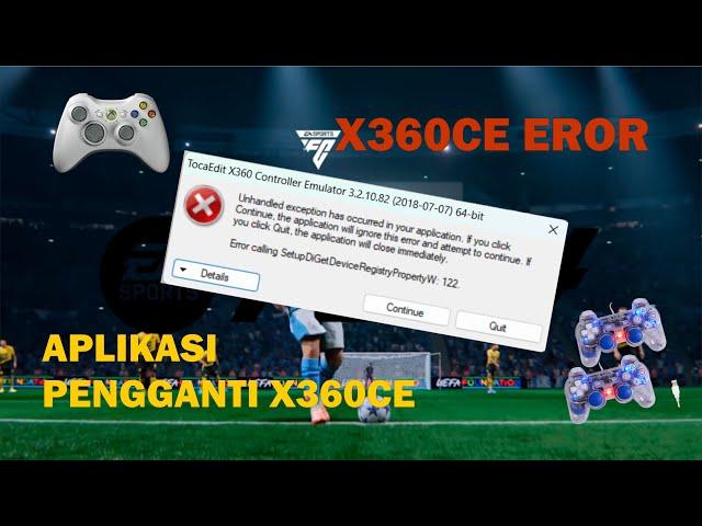 CARA MENGATASI X360CE ERROR DENGAN APLIKASI XOUTPUT