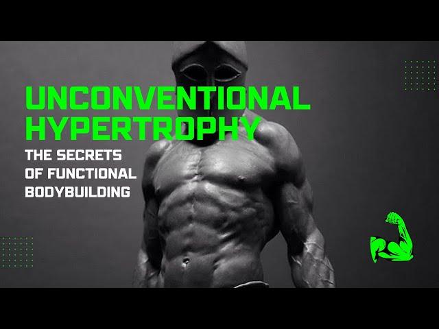 Unconventional Hypertrophy: Ancient Functional Bodybuilding