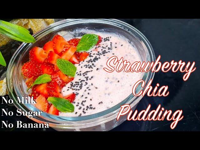 Healthy & Easy Strawberry Chia Seeds Pudding For Breakfast - Weight Loss Recipe | Quick Weight Loss