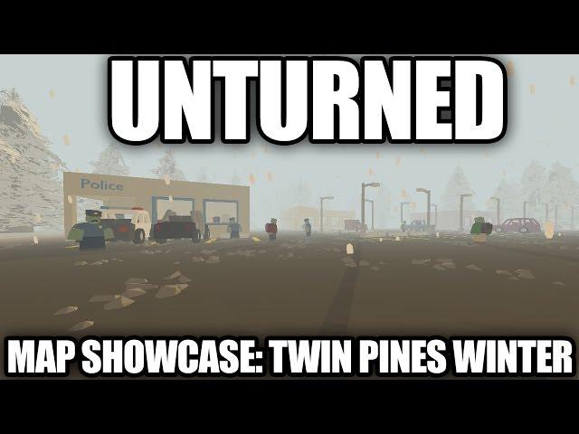 Unturned Map Showcase (THE FINAL ONE?): Twin Pines Winter!