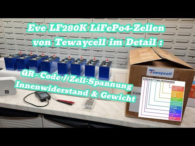 Tewaycell EVE LF280K im Detail QR Code / Innenwiderstand und Co. #solar #battery #pv #lifepo4 #diy