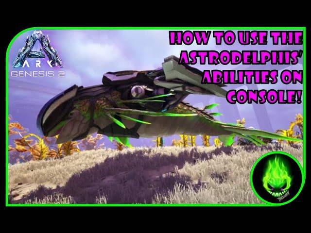 ARK - HOW TO USE THE ASTRODELPHIS ABILITIES!