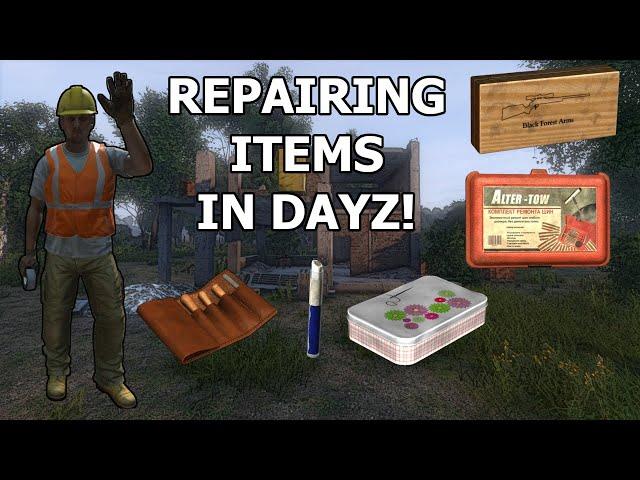 How to FIX ITEMS in DayZ | 1.14 DayZ Repair Guide!