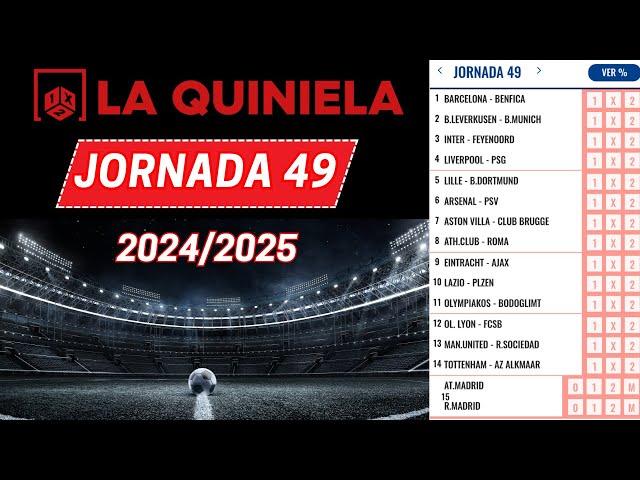 LA QUINIELA Jornada 49  Análisis y Pronósticos 2024 / 2025