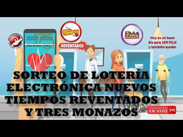 Sorteo Lotería Electrónica Nuevos Tiempos N°17893 y 3 Monazos N°319. 01/06/2020. JPS (Tarde)