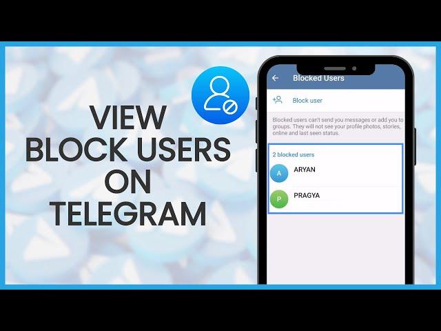 How to View Blocked Users on Telegram | Telegram Guide