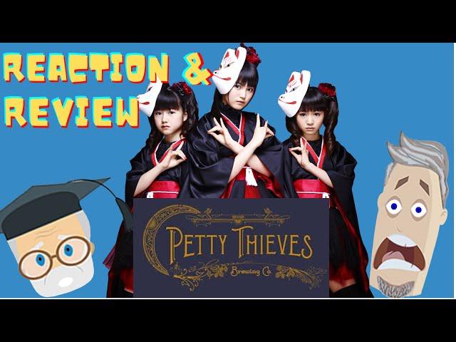 @BABYMETAL :Megitsune and Petty Thieves : Perpetual Enigma  Reaction and Review