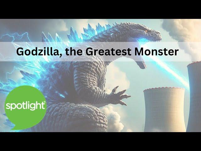 Godzilla, the Greatest Monster | practice English with Spotlight