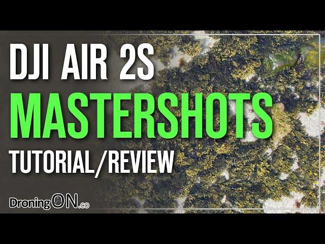 DJI MASTERSHOTS - Tutorial & Review (with samples)