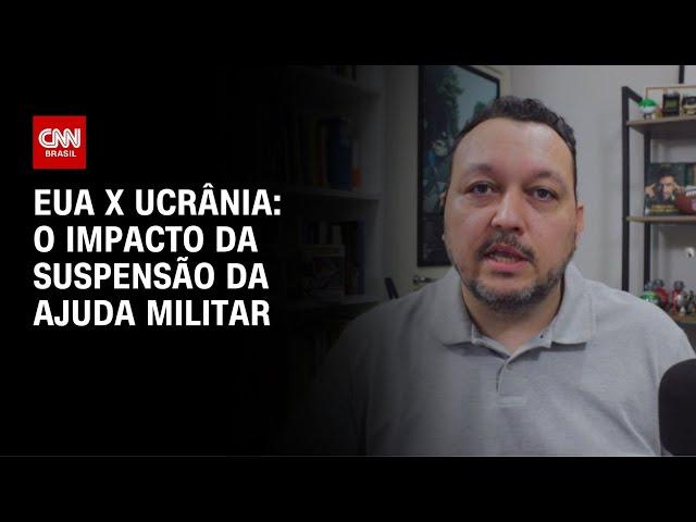 Professor avalia interrupção de ajuda militar dos EUA à Ucrânia | CNN NOVO DIA