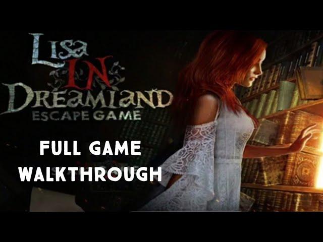 Escape Game Lisa In Dreamland FULL GAME Level 1-50 Walkthrough