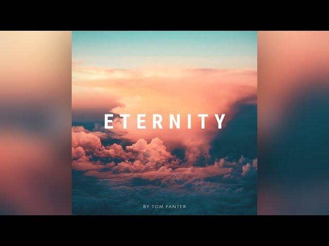 Tom Fanter - Eternity | Ambient x Chillout x Downtempo x Relax Music x Witch House x Storytelling