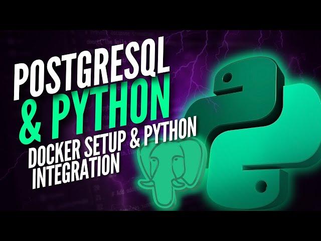 PostgreSQL and Python Tutorial: Part 1 - Setting Up PostgreSQL in Docker and Connecting with Python