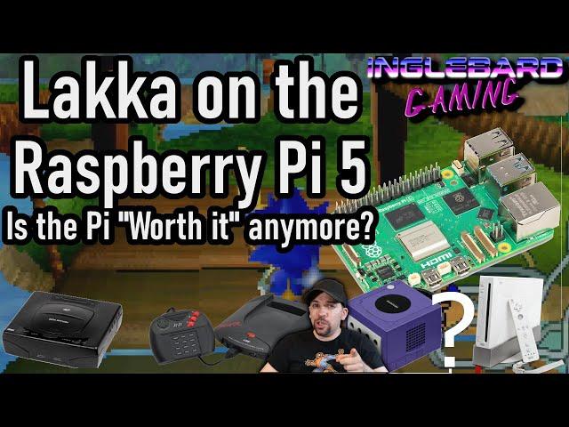 Retrogaming on Raspberry Pi 5 with Lakka July 2024 - Is the Pi 5 Worth It?