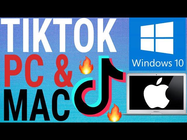 How To Get Full TikTok App on PC & Mac