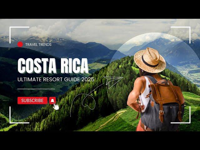 The ABSOLUTE BEST Luxury Hotels in Costa Rica for 2025!