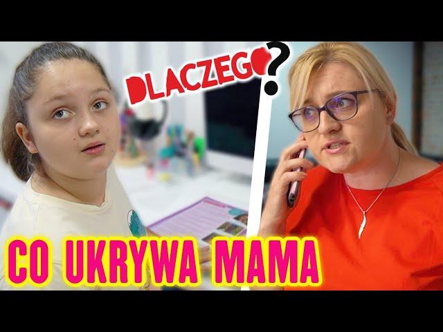 CO UKRYWA MAMA  DLACZEGO JA  MISIA I JA