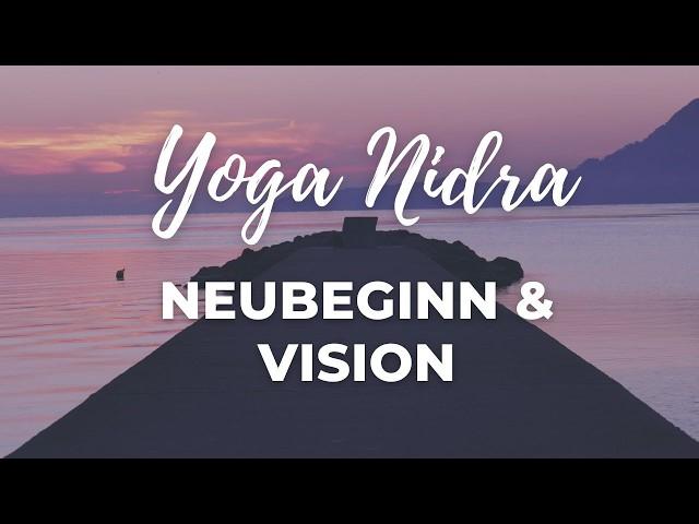 Yoga Nidra Neujahr | Erschaffe Deine Vision | Ziele erreichen