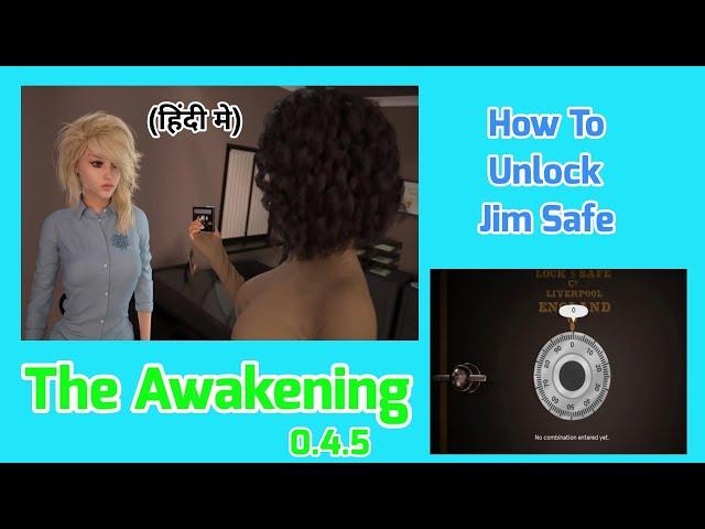 The Awakening 0.4.5 | How To Unlock Jim Safe | Explained in Hindi