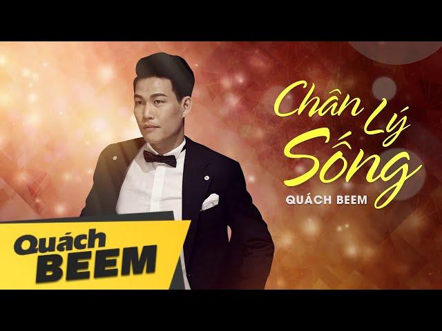 Chân Lý Sống I Quách Beem (Lyrics Videos) I Đừng vì một chút lợi danh mà quên hết yêu thương