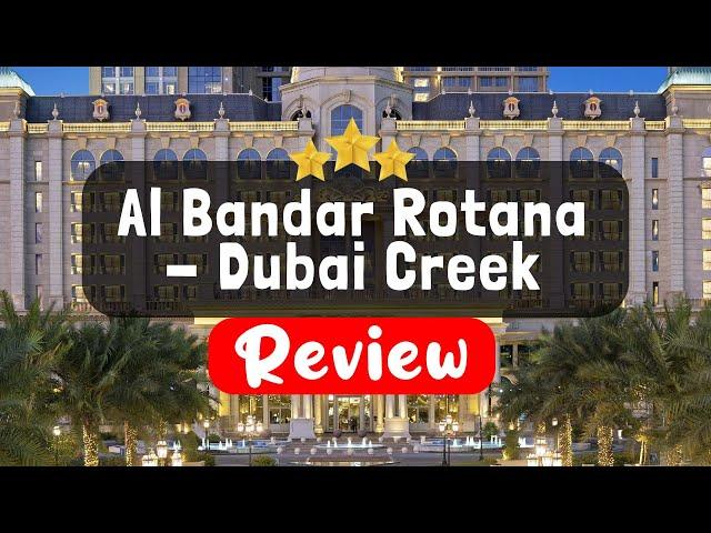 Al Bandar Rotana - Dubai Creek Review - Is This Hotel Worth It?