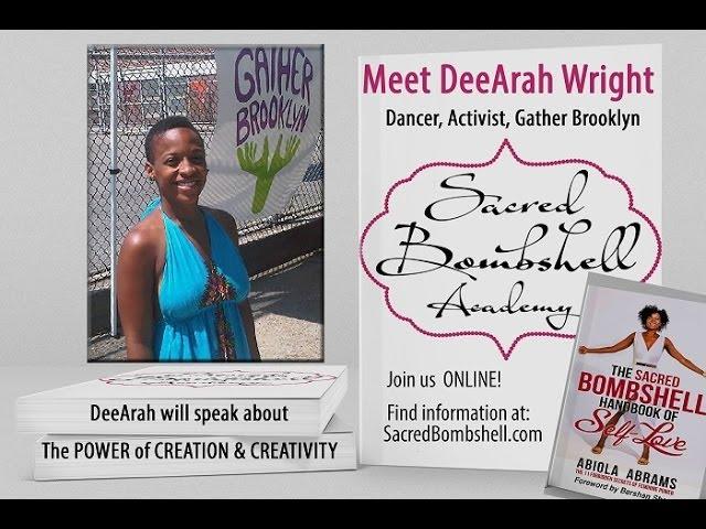 Dancer DeeArah Wright on the Power of Creativity: Sacred Bombshell Academy with Abiola Abrams