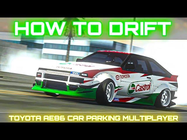 How to Drift the Toyota AE86 in Car Parking Multiplayer New Update - NO GG