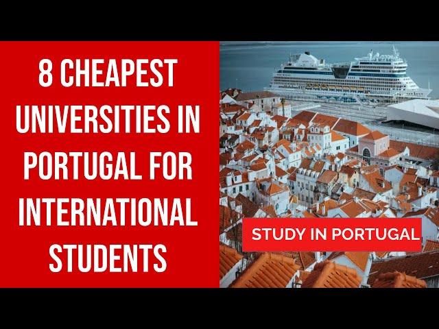 8 Cheapest Universities in Portugal for International Students || Cheap University in portugal  2022