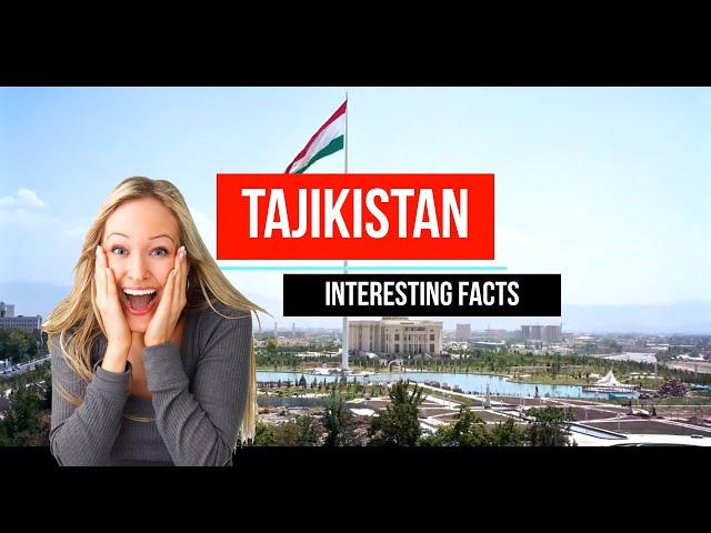 INTERESTING FACTS - TAJIKISTAN, Central Asia (Highlights)