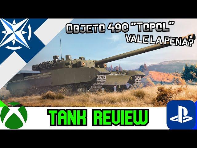 Objet 490 Topol Vale la pena? Tank Review ll Wot Console - World of Tanks Modern Armour