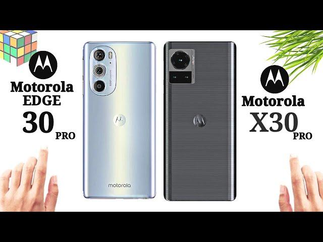 Motorola X30 Pro Vs Motorola Edge 30 Pro