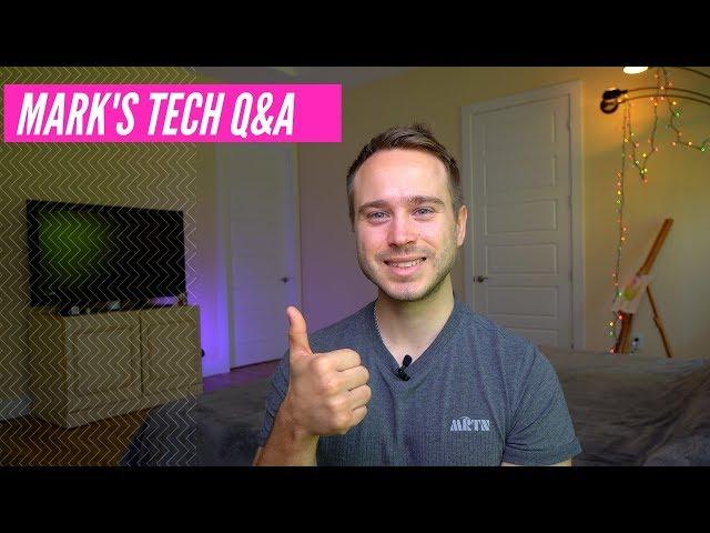 Mark's Tech Q&A - Your Questions, Answered!