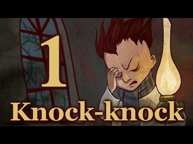 Прохождение Knock-knock #1 [ДОМ НОЧНЫХ КОШМАРОВ]